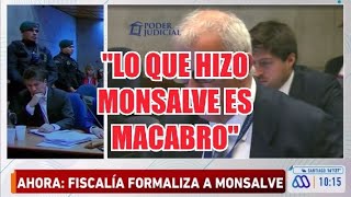 DETALLES MACABROS EN JUICIO CONTRA MONSALVE [upl. by Aimak]