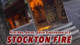 First Due Uncut Quick Knockdown of a Stockton Fire [upl. by Yrtsed579]