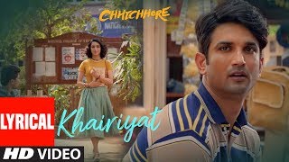 Lyrical Khairiyat  Chhichhore  Nitesh Tiwari  Arijit Singh  Sushant Shraddha  Pritam [upl. by Miko]