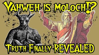 Yahweh is Moloch Moloch Finally Understood short documentary [upl. by Tibbitts]