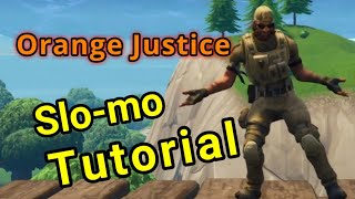 Fortnite Slomo Emote Tutorial  Learn to do Orange Justice [upl. by Slrahc]