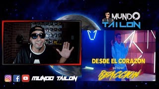 Reaccion Bad Bunny  Desde El Corazon  Oficial Video [upl. by Lionel]