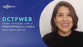 DCTFWeb Como vincular com a PERDCOMPWeb os créditos previdenciários [upl. by Georas]