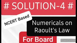 Raoults law NCERT Based Numericals Lecture 4 Solution Class 12th Chemistry [upl. by Darlene]