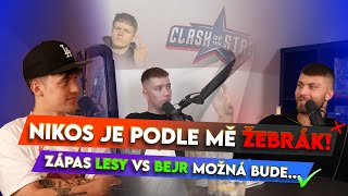 SPEAKER JÍRA  NIKOS JE PODLE MĚ ŽEBRÁK ZÁPAS LESY VS BEJR NA 50 BUDE NA CLASH 10 [upl. by Oremor]