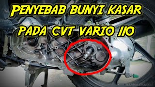 Penyebab bunyi kasar pada CVT vario 110 [upl. by Dwane]