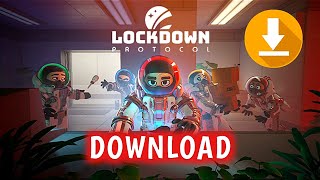 How To Download Lockdown Protocol In PC  Lockdown Protocol Download  Lockdown Protocol Install [upl. by Ccasi385]