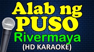 ALAB NG PUSO  Rivermaya HD Karaoke Version [upl. by Nodgnal]