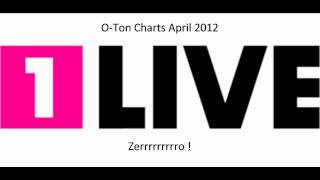 1Live OTon Charts Zerrrrro [upl. by Nnorahs630]