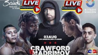 LIVE FIGHT TERENCE CRAWFORD VS ISRAIL MADRIMOV  ISAAC CRUZ VS VALENZUELA  ANDY RUIZ VS MILLER [upl. by Carmencita]