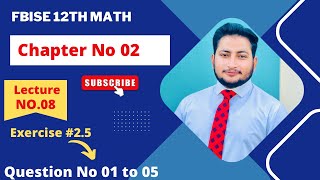 Second Year Mathematics  Exercise 25  Question 1 to 5  Abdul Qadeer Maalik [upl. by Aiveneg509]