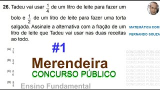 Merendeira  Questões de Concurso Público  Ensino Fundamental  aula 1  Matemática [upl. by Areem]