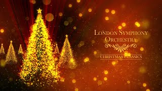 Jingle Bells  London Symphony Orchestra 🎄 Christmas Classics Full Album [upl. by Suoirred]