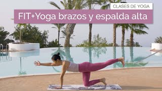 FITYoga  Brazos y espalda alta 30 min [upl. by Iatnahs960]