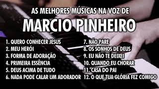 AS MELHORES MÚSICAS NA VOZ DE MARCIO PINHEIRO COLETÂNEA [upl. by Dniren719]