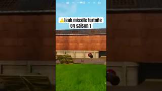 leak missile fortnite Og ⚠️🤯 fortnite memesfortnite shorts fyp pourtoi [upl. by Ylrebnik]