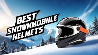 Best Snowmobile Helmets In 2024 [upl. by Mayap]