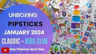 💜 PIPSTICKS  CLASSIC KIDS CLUB PACK  January 2024  UNBOXING [upl. by Airtened]