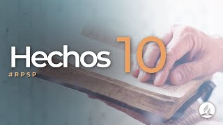 Hechos 10  Reavivados Por Su Palabra  RPSP [upl. by Reynold425]