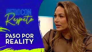 quotENTRÉ COMO JOTEquot Lisandra Silva contó cómo comenzó en el reality  Pero Con Respeto [upl. by Dolan]