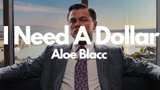 Aloe Blacc  I Need A Dollar  Lyrics  Speed Up  Wofl of Wall Street [upl. by Bena]