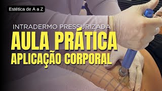 Como aplicar a INTRADERMOTERAPIA CORPORAL  Série Intradermoterapia Pressurizada [upl. by Alathia]