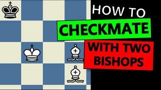 How to checkmate with 2 bishops  King and two bishops essential endgame [upl. by Ric]