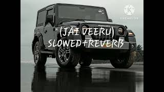 JAI VEERU  SLOWEDREVERB [upl. by Welford177]