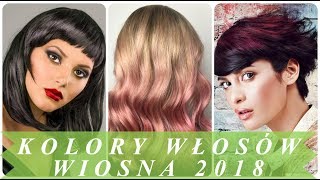 Modne kolory włosów 2018 wiosna [upl. by Sandie]