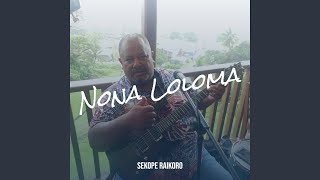 Nona Loloma [upl. by Hodgson]