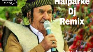 Osman hawrami halparke xrli bawanm dj remix [upl. by Lindberg847]