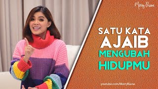 SATU KATA AJAIB MENGUBAH HIDUPMU Video Motivasi  Spoken Word  Merry Riana [upl. by Lorin]