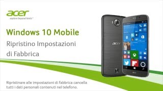 Windows 10 mobile  Ripristino Impostazioni di Fabbrica [upl. by Harriot]