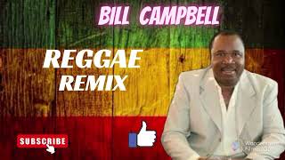 BILL CAMPBELL  Melo de Itamaraty  Reggae Remix Sem Vinheta [upl. by Emera]