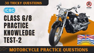 ICBC Class 6 Knowledge Test  2  Motorcycle Practice Questions BC Class 8 [upl. by Gaidano]