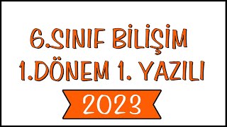 6Sınıf Bilişim 1Dönem 1Yazılı 2023 [upl. by Nortad]