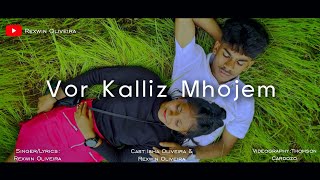 Vor Kalliz MhojemNew Konkani Love Song 2023Rexwin Oliveira [upl. by Fasa]