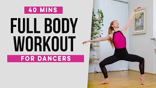 Ballet Fitness Boost 40Min Full Body Workout for Dancers [upl. by Haliehs]