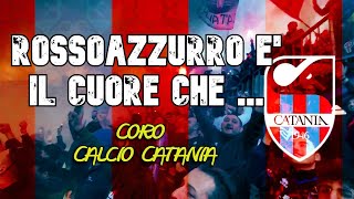 Rossazzurro è  Coro ultras Catania CON TESTO [upl. by Adnuhser]