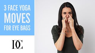 3 Face Yoga Moves For Eye Bags [upl. by Edana]