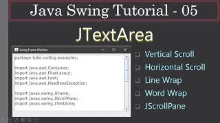 JTextArea Scrolling Line Wrap Word Wrap  Java Swing Tutorials 05 [upl. by Alic]