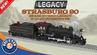 Lionels Strasburg 90 Brass Hybrid LEGACY 2100 Locomotives [upl. by Ophelie]