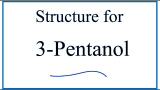 How to Write the Structure for 3Pentanol also called Pentan3ol [upl. by Ynaffik]