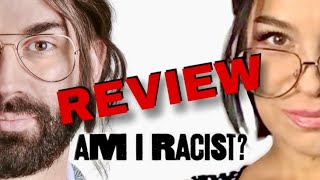 Am I Racist Vlog amp Movie Review No Spoilers￼ [upl. by Enttirb]