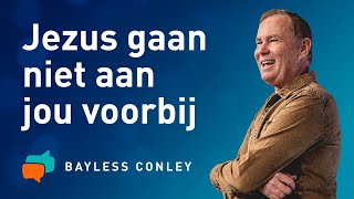 Jezus ziet je – genezing van de blinde – Bayless Conley [upl. by Siul890]