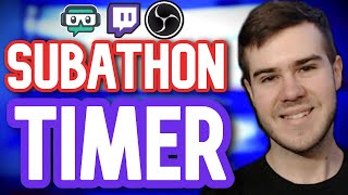 How To Use a SUBATHON Timer Overlay on Twitch amp Tips✅ [upl. by Butta]