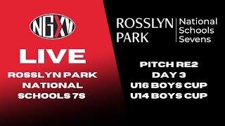 LIVE RUGBY ROSSLYN PARK NATIONAL SCHOOLS 7s  PITCH RE2 DAY 3 [upl. by Ereveniug]