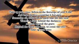 Take up your cross lyrics by Sean Nebblett [upl. by Ymot]