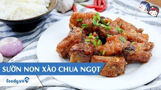 Hướng dẫn cách làm Sườn non xào chua ngọt với Feedy [upl. by Meirrak903]