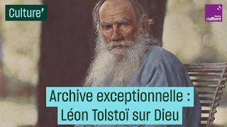 Archive exceptionnelle  Léon Tolstoï sur Dieu  CulturePrime [upl. by Navoj818]